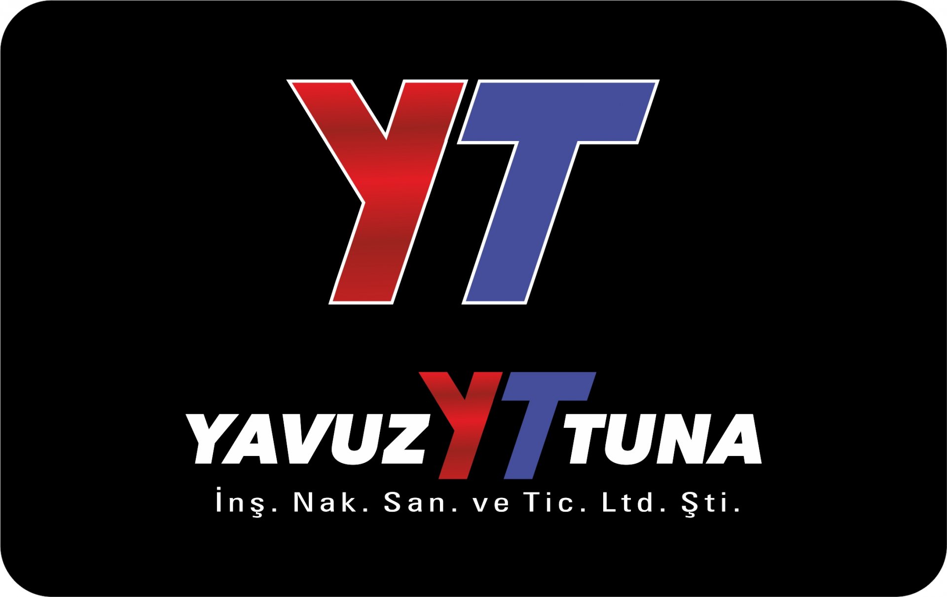 Eşref TUNA - Yavuz Tuna İnş. Nak. San. ve Tic. Ltd. Şti.