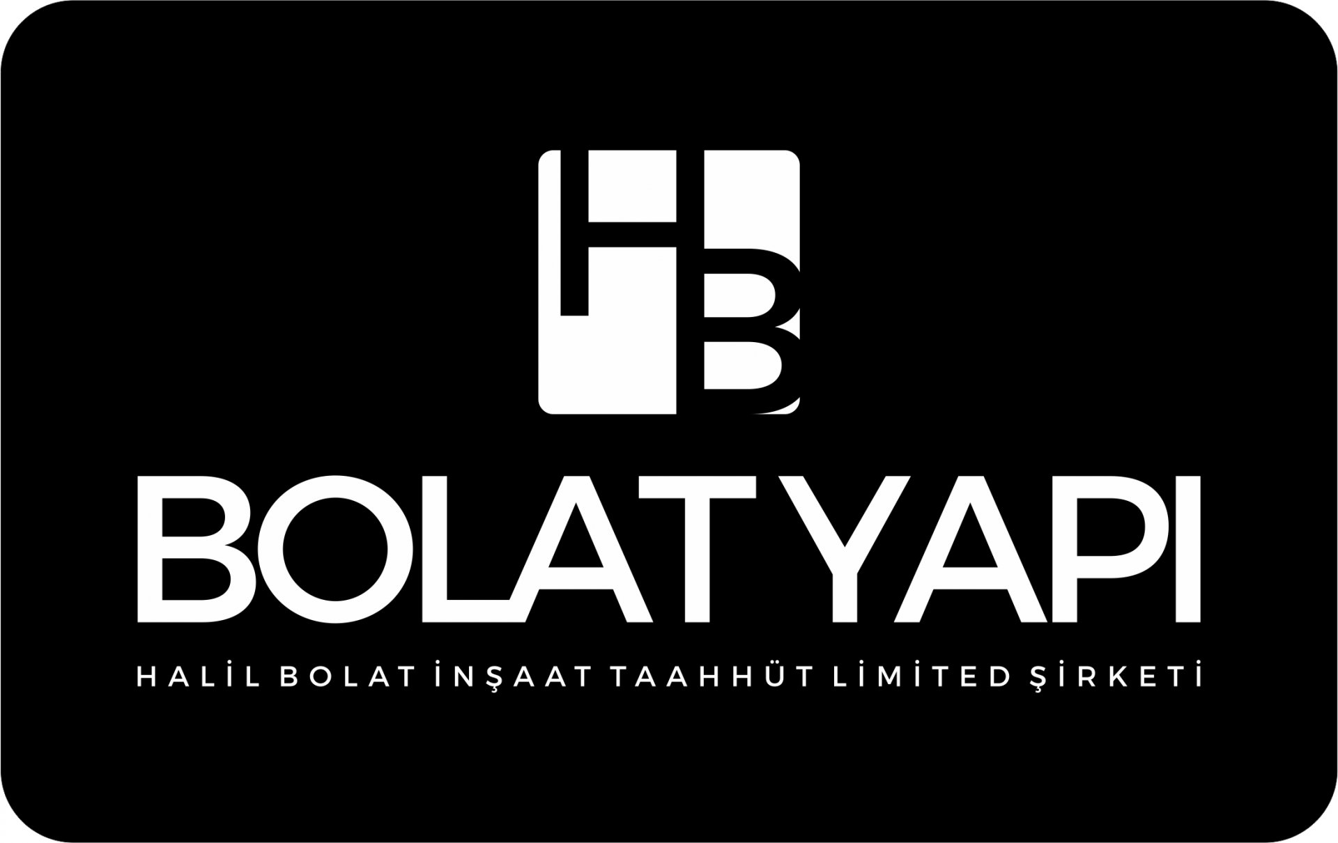 Halil BOLAT - Bolat İnşaat Taahhüt Ltd. Şti.